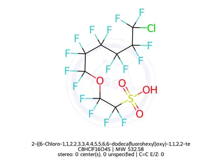 Chemical structure of 2-((6-Chloro-1,1,2,2,3,3,4,4,5,5,6,6-dodecafluorohexyl)oxy)-1,1,2,2-tetrafluoroethane-1-sulfonic Acid